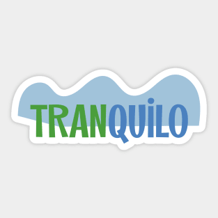 Tranquilo Sticker